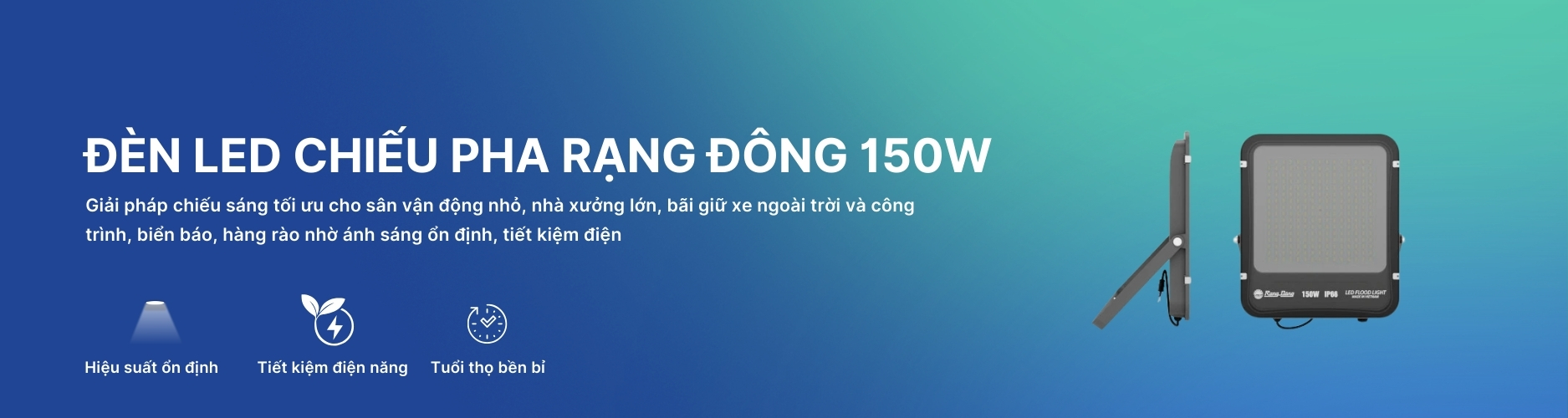 Đèn Pha LED 150W Rạng Đông Banner