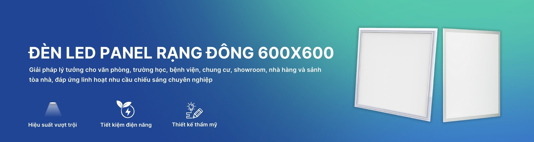 Đèn Led Panel 600x600 Rạng Đông Banner