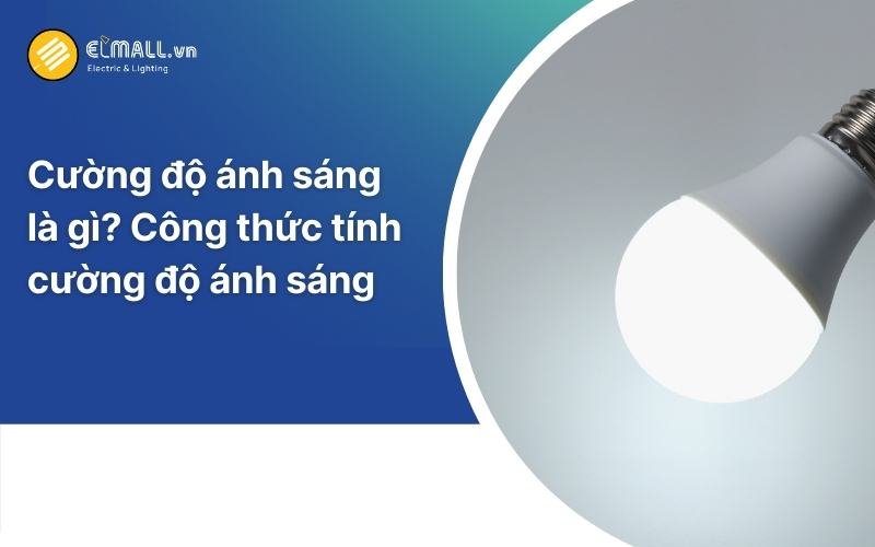 tìm hiểu về cường độ ánh sáng